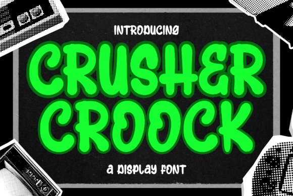 Crusher Croock: A Bold Display Font for Digital Designers