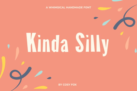 Kinda Silly: A Playful Hand-Drawn Font for Scroll-Stopping Campaigns
