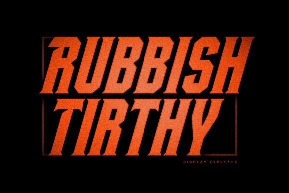 Rubbish Tirthy: A Bold Display Font for Standout Brands